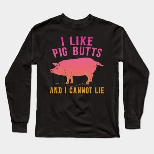 i like pig butts Long Sleeve T-Shirt